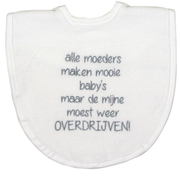 Slabber Petit Villain Alle moeders maken mooie kinderen Wit/Zilver - Afbeelding 1