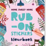 Kleurboek - Rub on stickers - Home sweet home
