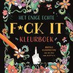Kleurboek - Het enige echte f*ck it kleurboek