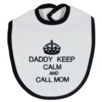 Slabbetje Petit Villain Daddy Keep Calm And Call Mom  WIt/Zwart