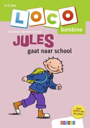 Bambino Loco Jules gaat naar school (3-5 jaar) - Zwijsen Bambino Loco
