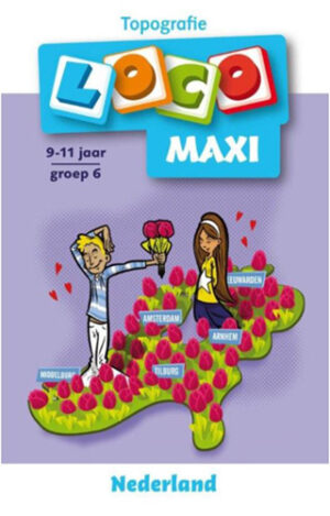 Maxi Loco boekje: Topografie Nederland (9-11 jaar) - Noordhoff Maxi Loco