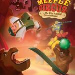 Meeple Circus: The Wild Animal & Aerial Show - Matagot Behendigheidsspel