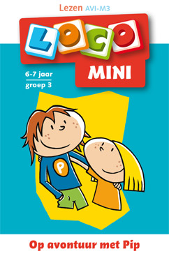 Mini Loco boekje - Op avontuur met Pip (6-7 jaar) - Noordhoff Mini Loco