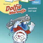 Maxi Loco boekje Dolfje Weerwolfje - Puzzelen met Taal (7-9 jaar) - Zwijsen Maxi Loco