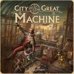 City of the Great Machine -  Bordspel|Coöperatief